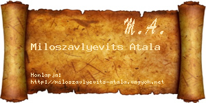 Miloszavlyevits Atala névjegykártya